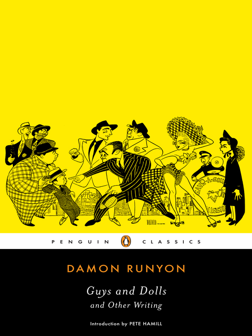 Title details for Guys and Dolls and Other Writings by Damon Runyon - Available